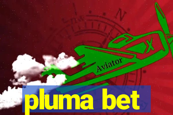 pluma bet