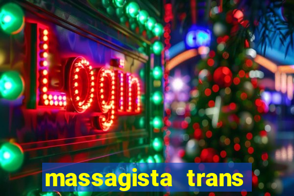 massagista trans sao paulo