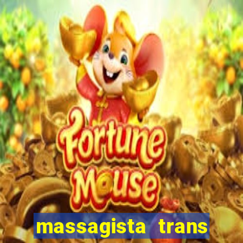 massagista trans sao paulo