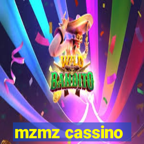 mzmz cassino