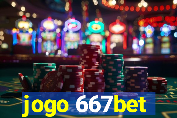 jogo 667bet