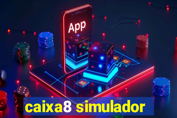 caixa8 simulador