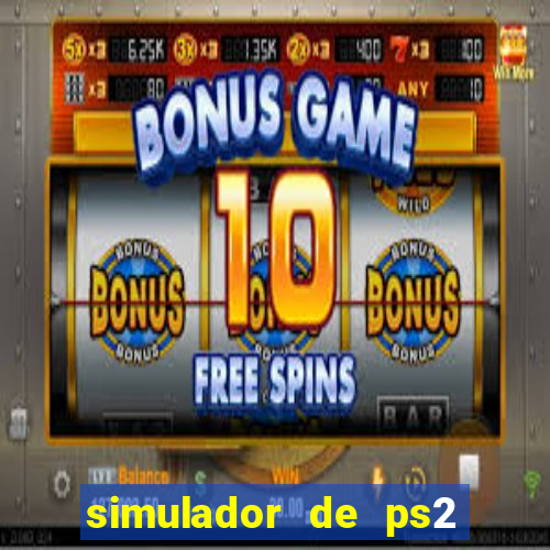 simulador de ps2 para pc