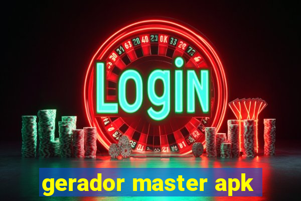 gerador master apk