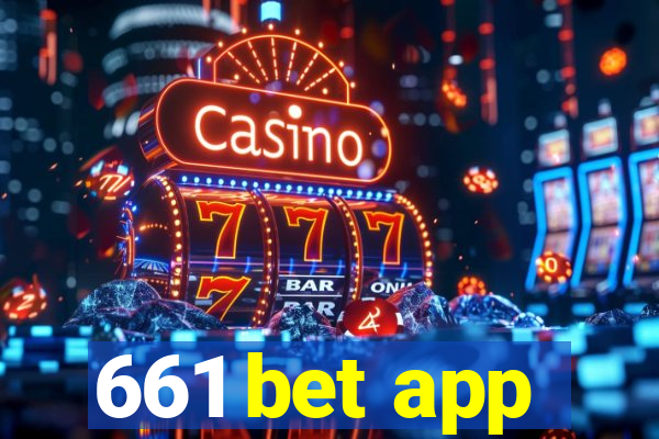 661 bet app