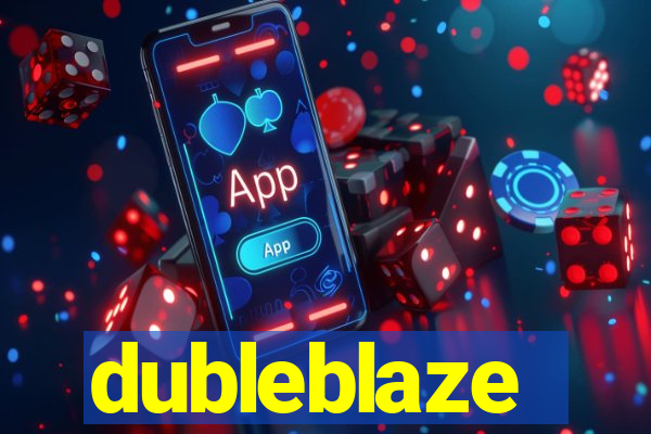 dubleblaze