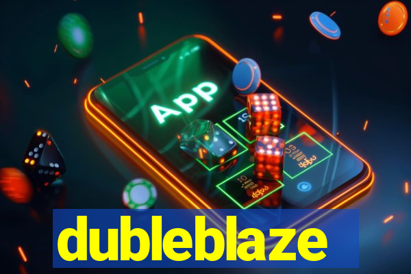 dubleblaze