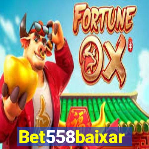 Bet558baixar