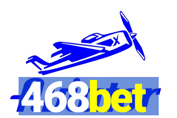 468bet