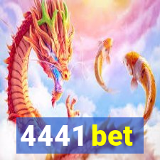 4441 bet