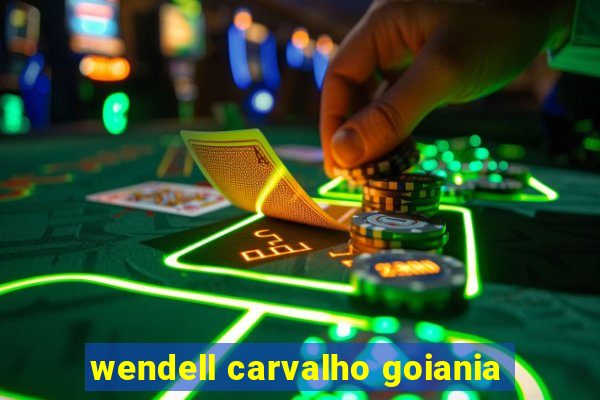 wendell carvalho goiania