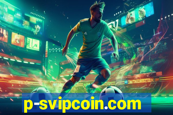 p-svipcoin.com