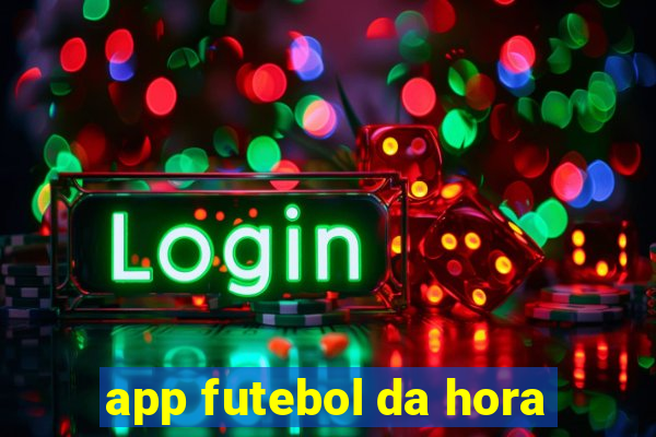 app futebol da hora