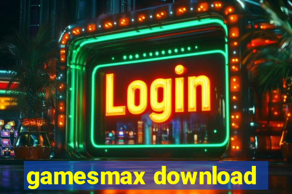 gamesmax download