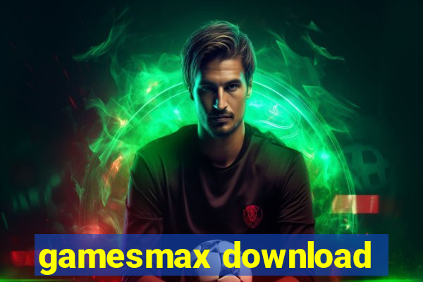 gamesmax download