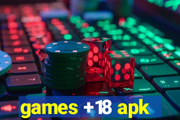 games +18 apk