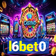 l6bet0