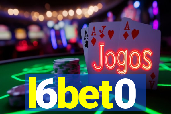 l6bet0