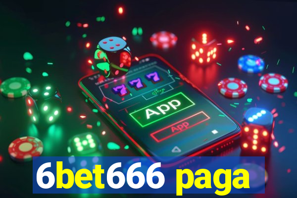 6bet666 paga