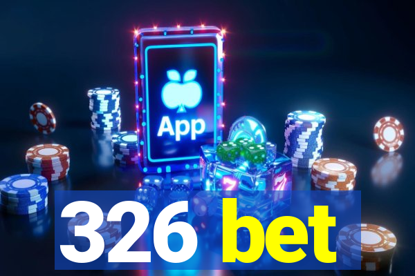 326 bet