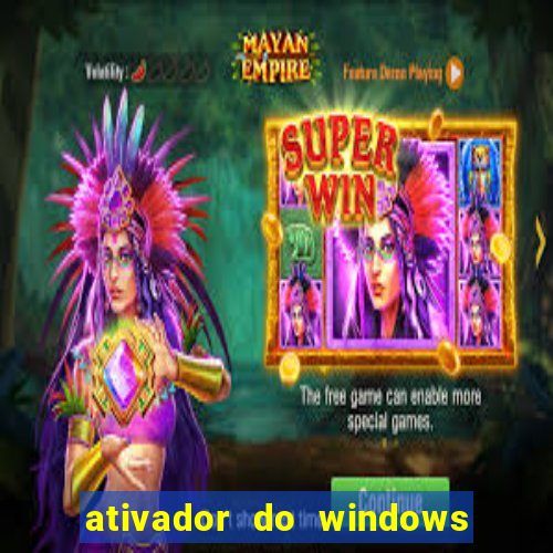 ativador do windows 7 ultimate