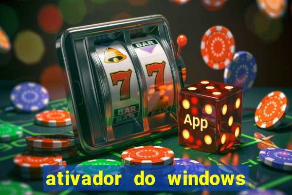 ativador do windows 7 ultimate