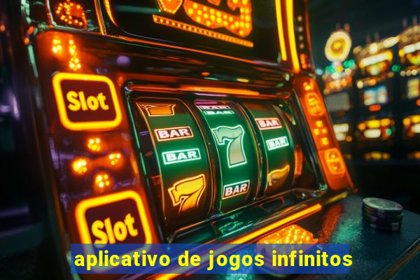 aplicativo de jogos infinitos