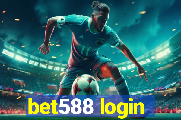 bet588 login