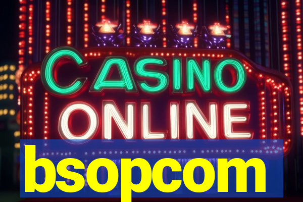 bsopcom