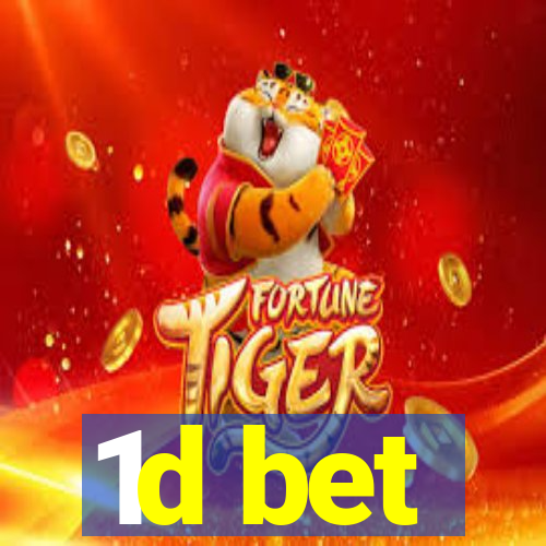 1d bet