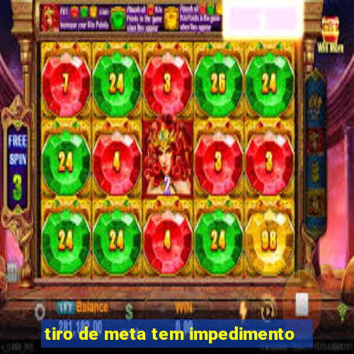 tiro de meta tem impedimento