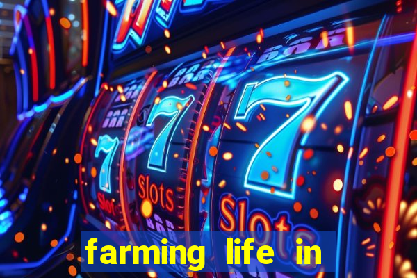 farming life in another world dublado