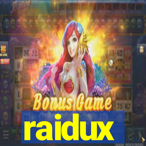 raidux