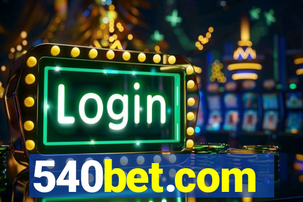 540bet.com