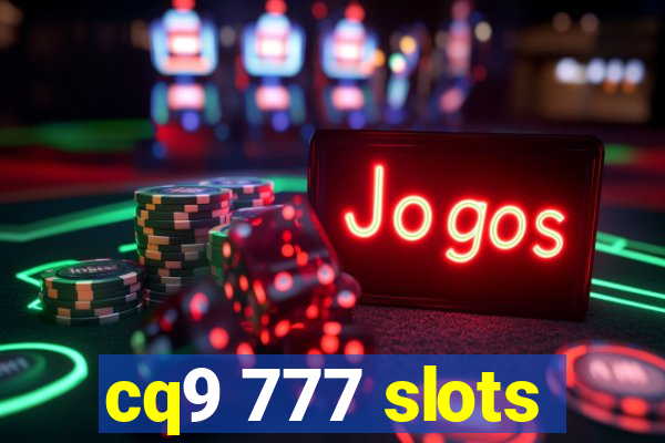 cq9 777 slots