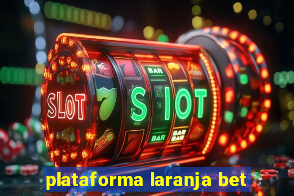 plataforma laranja bet