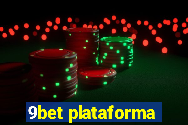 9bet plataforma