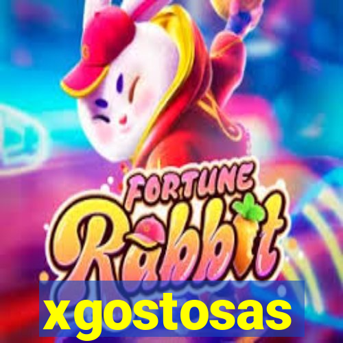 xgostosas