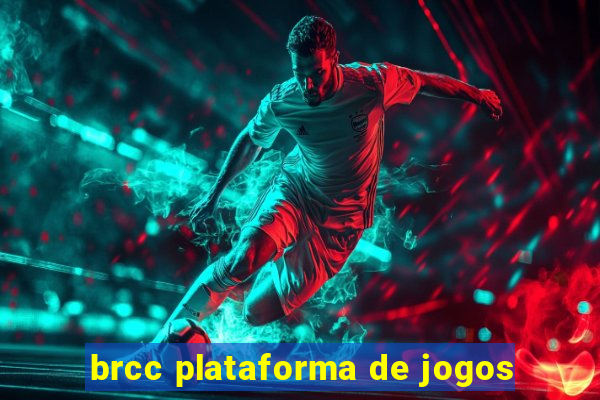 brcc plataforma de jogos