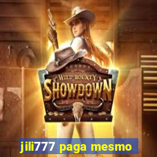 jili777 paga mesmo