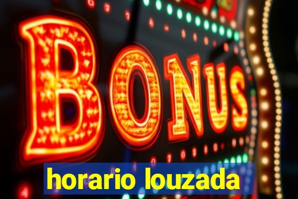 horario louzada