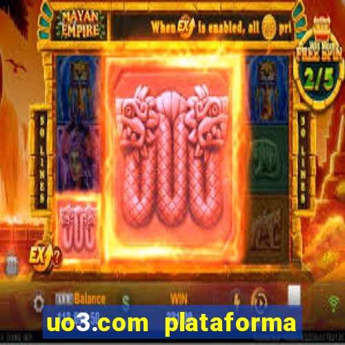 uo3.com plataforma de jogos