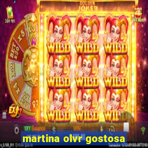 martina olvr gostosa