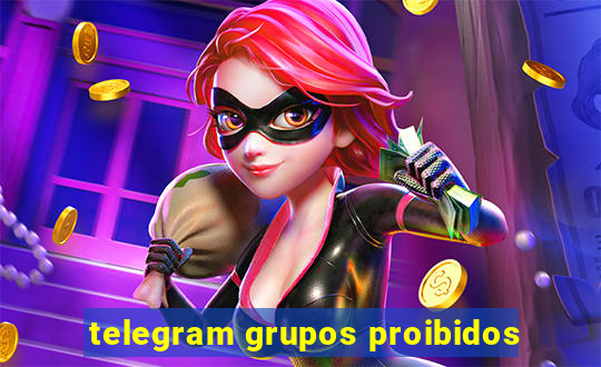 telegram grupos proibidos