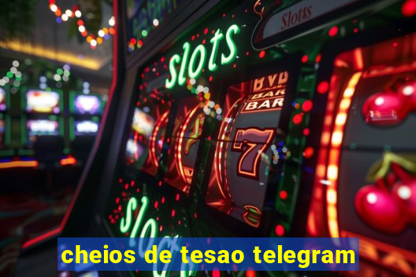 cheios de tesao telegram