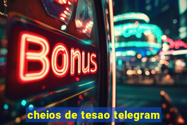 cheios de tesao telegram