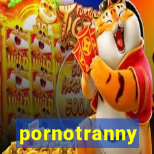 pornotranny