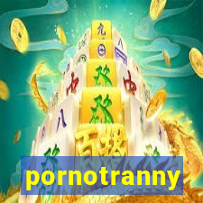 pornotranny