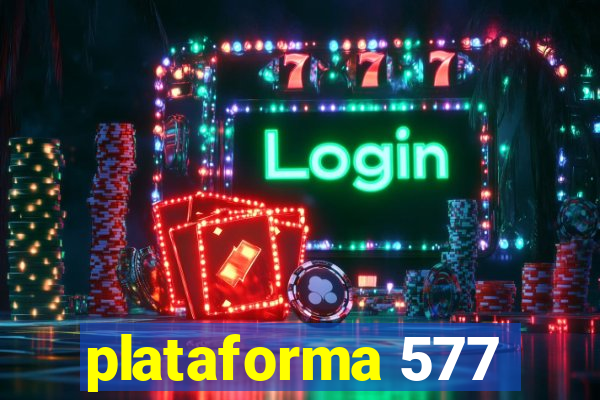 plataforma 577