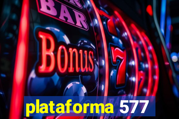 plataforma 577